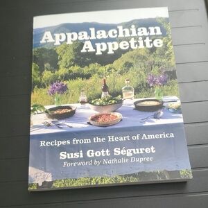 Appalachian Appetite Cookbook by Susi Gott Séguret